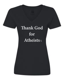 Thank God for Atheists Ladies Shirt