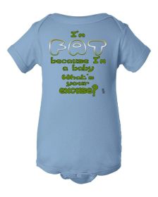 I'm Fat Because I'm a Baby Funny Bodysuit