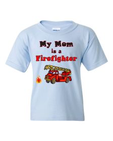 My Mom is a Firefighter Infant/Toddler Shirt